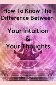 How To Know The Difference Between Your Intuition And Your Thoughts How To Know Psychic Development Intuition