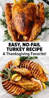 Best Thanksgiving Turkey Recipe So Easy Turkey Recipes Turkey Recipes Thanksgiving Easy Turkey Recipes Thanksgiving