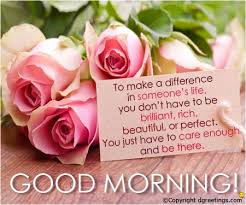 Good Morning Good Morning And How Do You Do To Make A Difference Good Morning Cards Good Morning Cards Good Morning Quotes Good Morning Wishes