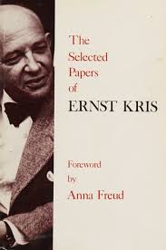 Selected papers of Ernst Kris : Kris, Ernst, 1900-1957 : Free Download,  Borrow, and Streaming : Internet Archive
