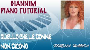 Mi7 lam la7 rem e' una mancata verita' che prima o poi succedera'. Quello Che Le Donne Non Dicono Fiorella Mannoia Tutorial Completo Per Pianoforte By Giannim Youtube