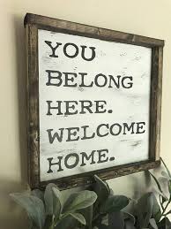 You Belong Here Welcome Home Sign Welcome Sign Custom Sign Etsy Welcome Home Signs Sign Church Church Interior Design