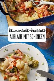 Auflauf Mit Blumenkohl Brokkoli Und Schinken Rezept Rezept Blumenkohl Brokkoli Auflauf Rezepte Mit Blumenkohl Rezepte