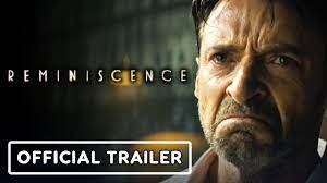 Lisa joy's 'reminiscence,' starring hugh jackman, rebecca ferguson and thandiwe newton, will make you nostalgic for when merely being a pretty good movie was enough. Reminiscence Official Trailer 2021 Hugh Jackman Rebecca Ferguson Youtube