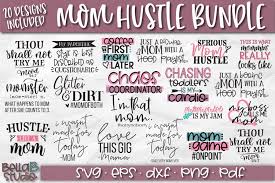 Download Mom Svg Bundle Mom Life Bundle Mom Hustle Svg Files 210251 Svgs Design Bundles