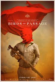 Recent graduates of a secluded u.s. Pajaros De Verano Birds Of Passage Best Movie Posters Full Movies Free Movies Online