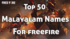 This data is collected using a online tool called. Top 50 Malayalam Names For Freefire Part 2 By Malayalam Gaming Youtube
