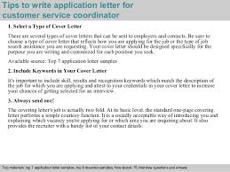 Luckily, there are some companies out there tha. Customer Service Coordinator Application Letter