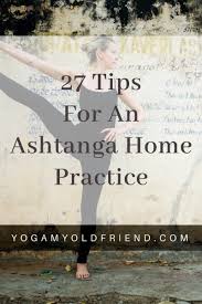 Simple Tips For An Ashtanga Yoga Home Practice Ashtanga Yoga Primary Series Ashtanga Home Yoga Practice