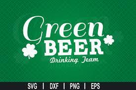 Download St Patrick S Day Green Beer Svg Graphic By Svg Cuts Creative Fabrica PSD Mockup Templates