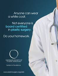 Look For The Words Plastic Surgeon In Their Ads Plastic Surgeon Doctors Surgeon Plastic Surgeon