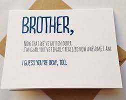 Handmade Birthday Card Ideas For Brother Funny Brother Card Brother Birthday Card Funny Card Card For Friend Sibling S Day Birthday Cards For Brother Brother Birthday Funny Birthday Cards