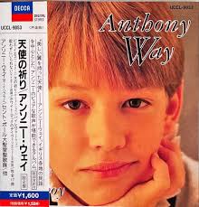 Anthony Way 天使の祈り アンソニー・ウェイ（ボーイ・ソプラノ）