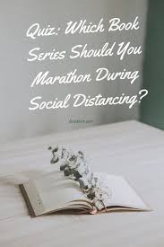Quiz Which Book Series Should You Marathon For Social Distancing In 2020 Book Series Nerd Quiz What Book