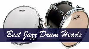 Whether It S Just To Jam Out By Yourself Or To Go On Stage A Good Jazz Drummer Must Always Have The Best Jazz Drum Heads There Is In 2021 Drum