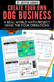 Create Your Own Dog Business Math Project Young Teacher Love Math Projects Project Based Learning Math Real Life Math