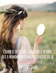 Majesty Bible Gifts Charm Is Deceitful And Beauty Is Vain But A Woman Who Fears The Lord Is To Be Praised Proverbs 31 30 Facebook
