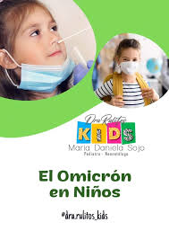 Queridos padres y familiares, el COVID, SARS Cov 2 no ha desaparecido de  nuestras vidas y su variante Ómicron es la más frecuente, nuestros niños  son víctimas muy susceptibles, debemos cuidarlos y ...