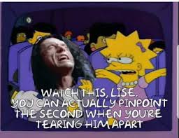 1,994 views • 4 upvotes • made by anonymous 4 years ago. You Re Tearing Me Apart Lisa 9gag