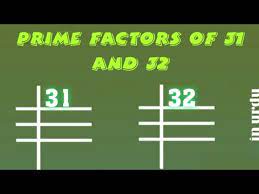 Part of the prime factorization of 90 is shown. Prime Factors Of 31 And 32 Prime Factorization Youtube