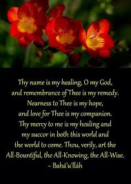 This Is The Short Healing Prayer By Baha U Llah Prayers For Healing Bahai Quotes Bahai Faith