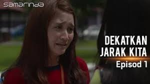 Dekatkan jarak kita | episod 12. Dekatkan Jarak Kita Full Episod Online Dfm2uteam