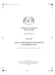 Akta universiti dan kolej universiti 1971 (auku 1971, akta 30) merupakan satu akta yang digubal oleh kerajaan malaysia yang diperkenankan oleh raja pada 27 april 1971. 1 Akta Universiti Dan Kolej Universiti 1971
