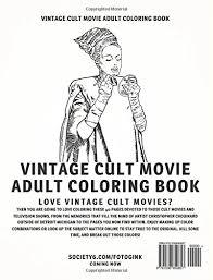 For these creations from the 7th art. Amazon Com Cult Movie Adult Coloring Book Vintage Cult Movie And Television S Most Famous Scenes 9781536850857 Chouinard Christopher Books