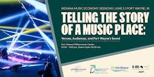 Indiana Music Economy Sessions: Fort Wayne