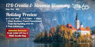 12D Croatia & Slovenia Discovery Holiday Preview at Chan Brothers Travel Pte Ltd