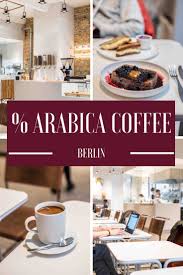 Arabica In Berlin Kreuzberg Kaffee Aus Sudostasien Berlin Kreuzberg Restaurant Berlin Arabica
