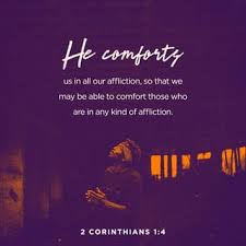 The lord has sent me to comfort those who mourn verse 2. 2 Corinthians 1 3 4 Praise Be To The God And Father Of Our Lord Jesus Christ The Father Of Compassion And The God Of All Comfort Who Comforts Us In All Our Troubles