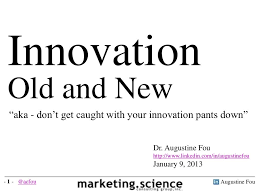 Innovation Old And New By Augustine Fou Digital Disruptor By Dr Augustine Fou Via Slideshare Innovation Digital Disruptors