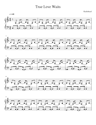 1,000+ song search results for true love waits. True Love Waits Sheet Music For Piano Solo Musescore Com