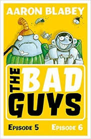 The bad guys in mission unpluckable (the bad guys #2) (2). The Bad Guys Episode 5 6 Aaron Blabey 9781407192079
