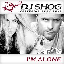 I'm Alone (Club Edit) [feat. Drew Love]