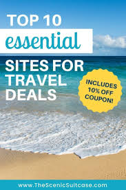 Best Sites For Travel Deals Travel Deals Discount Travel Travel Sites