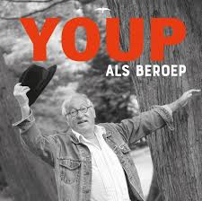 Youp Van T Hek Youp Als Beroep Liedteksten Beroepen Boeken
