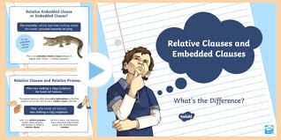 Que, quien, el que, and el cual. Ks2 Embedded Clauses And Relative Clauses Powerpoint