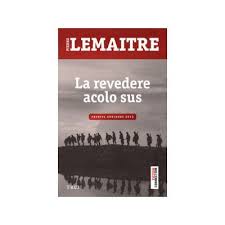 La revedere acolo sus este o frescă necruțătoare, uimitoare prin construcția și puterea sa evocatoare. Https Www Xn Librrie C4a Ro Carte La Revedere Acolo Sus I11310