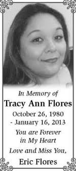 In memory of Tracy Ann Flores
