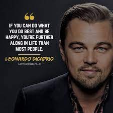 Leonardo Dicaprio Quotes By Famous People Motivational Quotes For Success Luxury Quotes