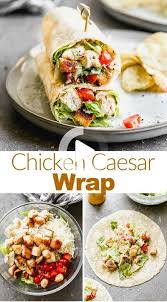 Chicken Caesar Wrap In 2020 Good Healthy Recipes Healthy Food Menu Chicken Caesar Wrap