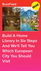 Design your dream home and we'll tell you a truth about your future. Design A Home Library And We Ll Tell You Where In Europe You Should Visit Next Interesting Quizzes Fun Quizzes House Quiz