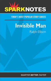 Originally published by grove press in 1965. Invisible Man Sparknotes