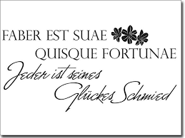Information and translations of jeder ist seines glückes schmied in the most comprehensive dictionary definitions resource on the web. Pin Von Julia Winkel Auf Wande Lateinische Spruche Spruche Wandspruche