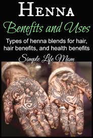 Henna Benefits And Uses Simple Life Mom Natural Hair Benefits Henna Natural Skin Treatment