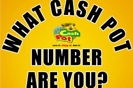 What CASH POT Number are you?