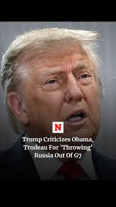 President Donald Trump criticized former President Barack Obama and  Canadian Prime Minister Justin Trudeau for "kicking" Russia out of the  then-G8 summit. Trump said Vladimir Putin was "very insulted" by the move.