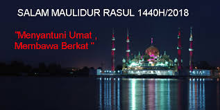 Hari keputreaan nabi muhammad (maulidur rasul) 2012/ 1433. Salam Maulidur Rasul 1440h 2018 19 Menyantuni Umat Membawa Rahmat Zikri Husaini